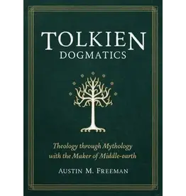 Austin M. Freeman Tolkien Dogmatics