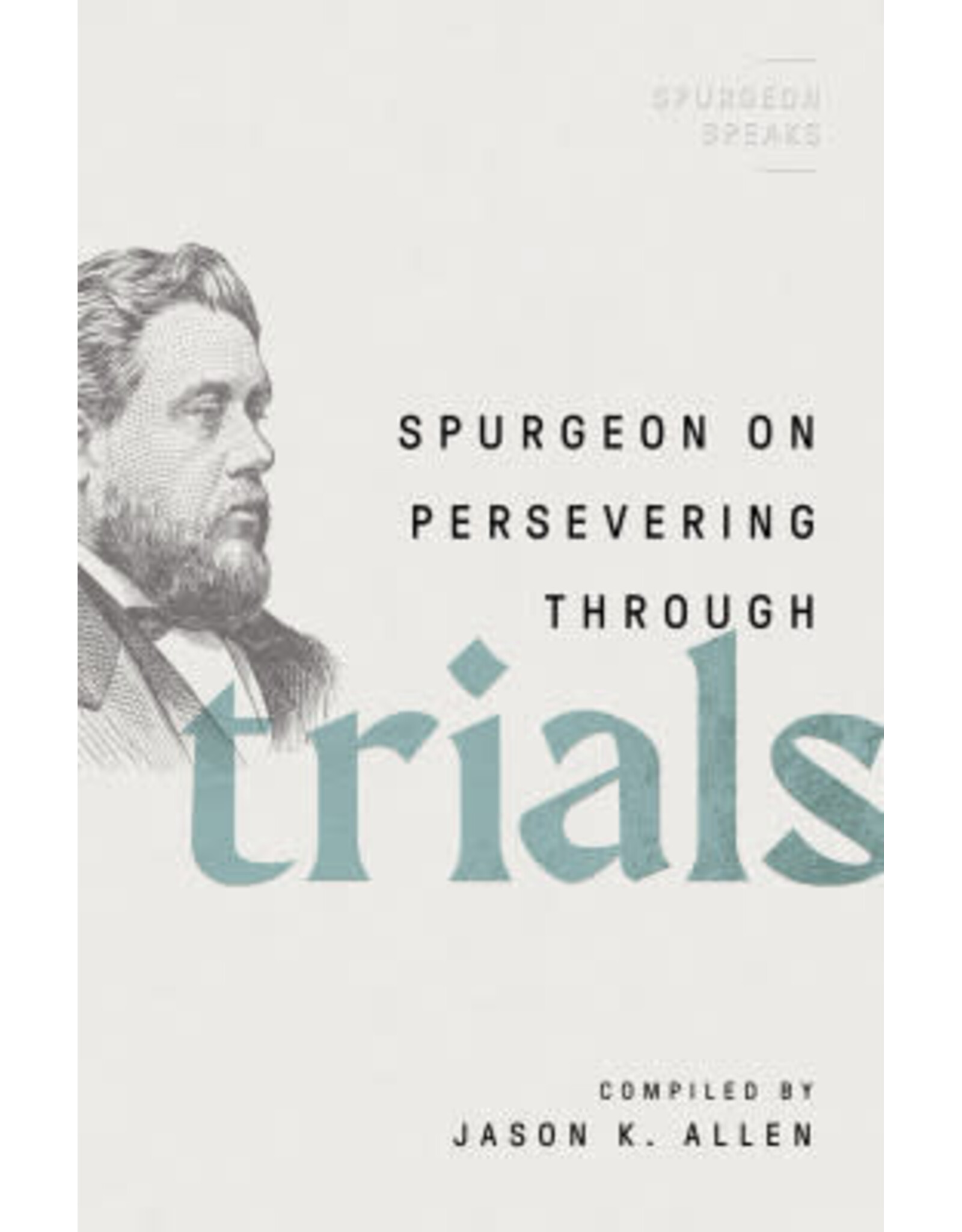 Jason Allen Spurgeon on persevering Through Trials