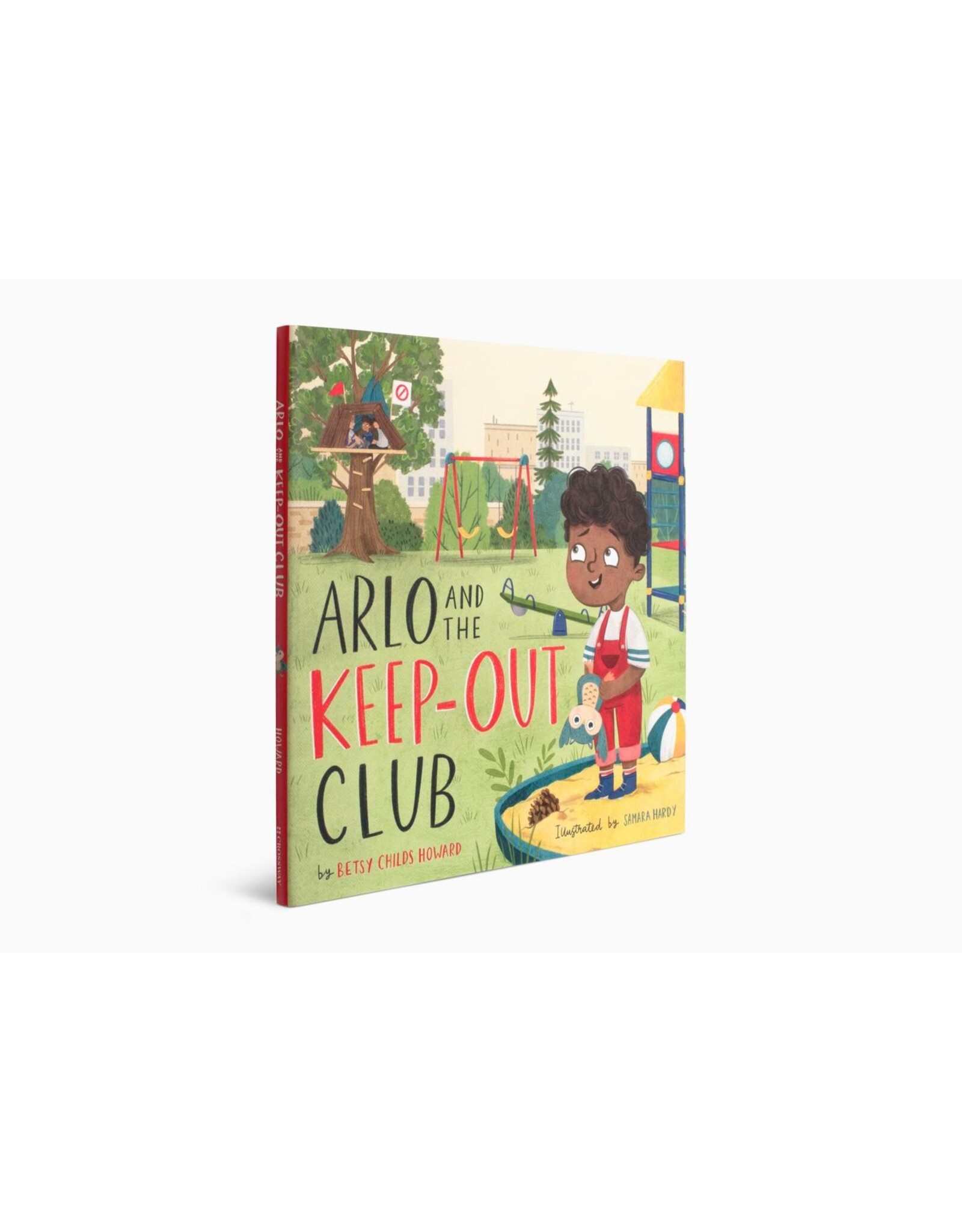 Betsy Childs Howard Arlo and the Keep Out Club