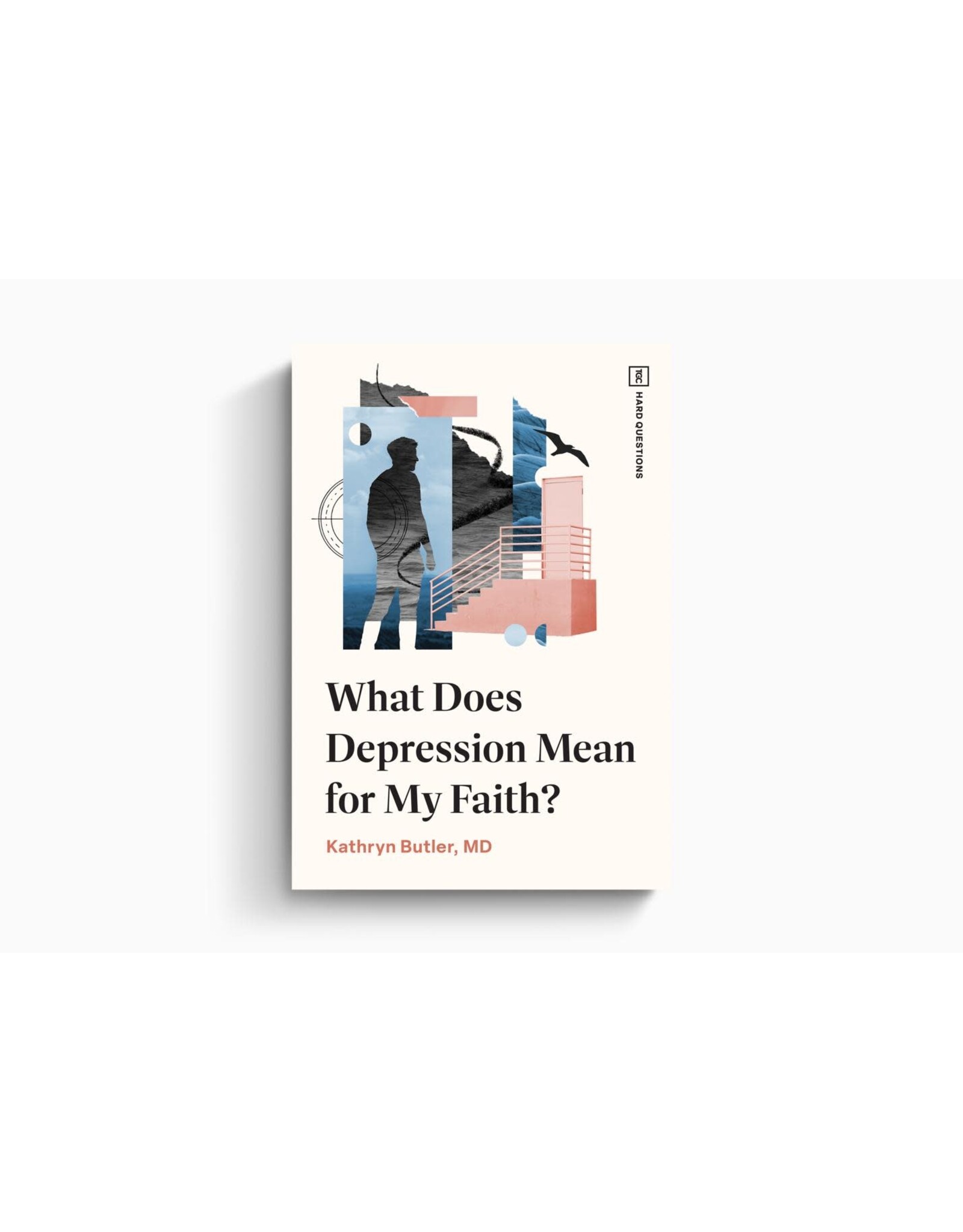 Kathryn Butler What Does Depression Mean For My Faith