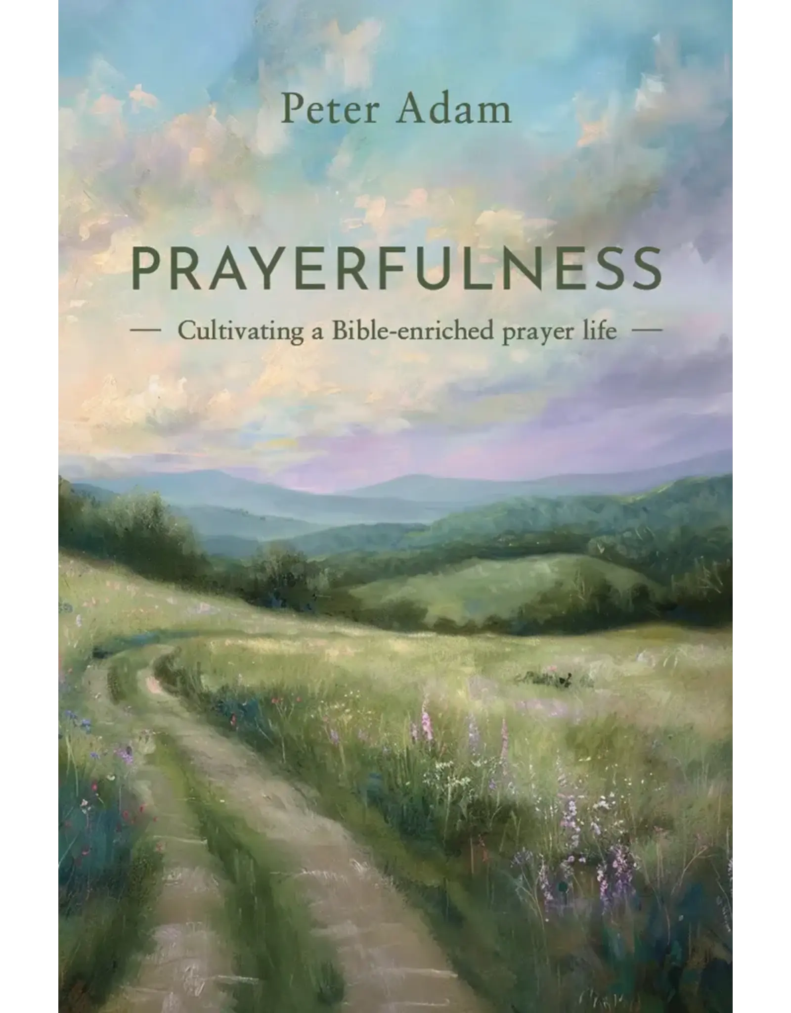 Peter Adam Prayerfulness