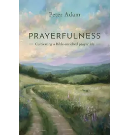 Peter Adam Prayerfulness