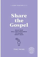 Tony Payne Share the Gospel
