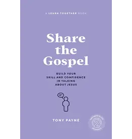 Tony Payne Share the Gospel
