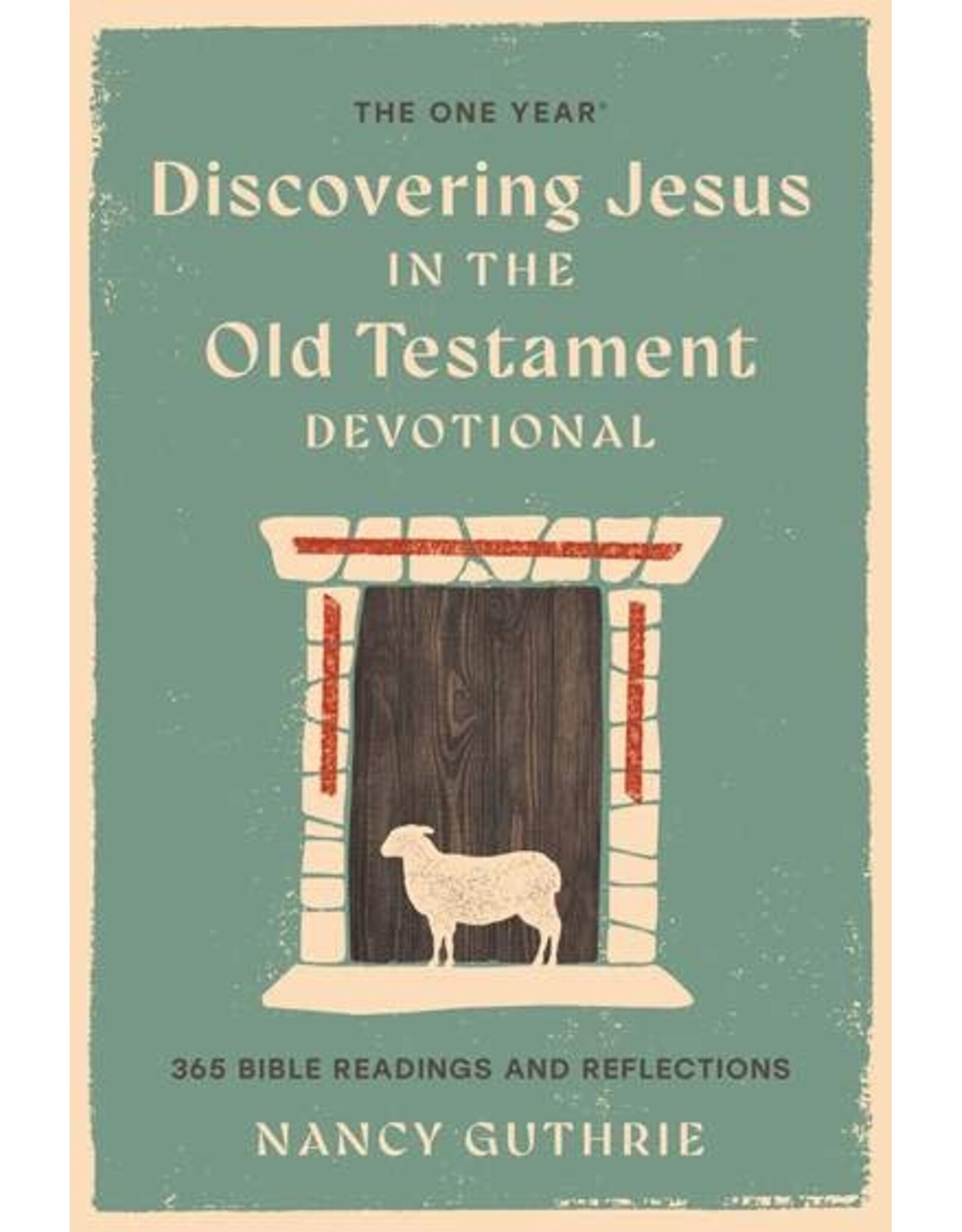 Nancy Guthrie Discovering Jesus in the Old Testament Devotional