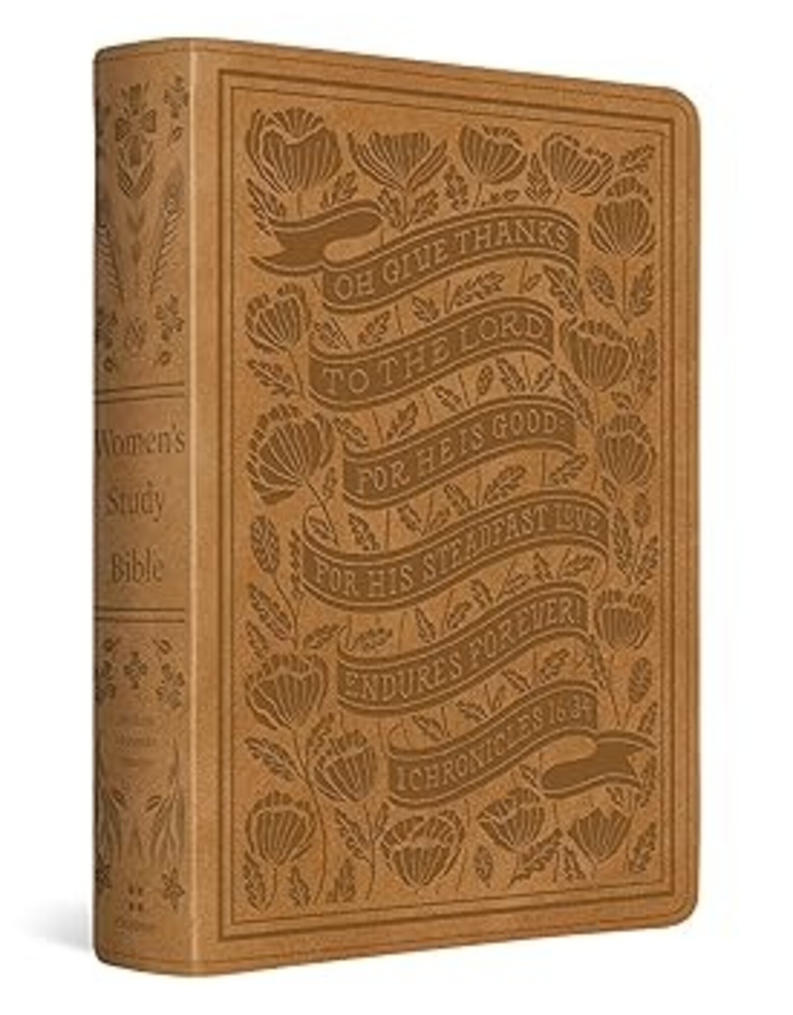 ESV Women's Study Bible, TT Nubuck Caramel, 1 Chron 16:34 Design