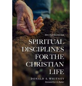 Donald S Whitney Spiritual Disciplines for the Christian Life