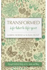 Susan Hunt/Karen Hodge Transformed - Life-taker to life-giver