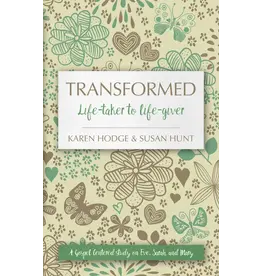 Susan Hunt/Karen Hodge Transformed - Life-taker to life-giver