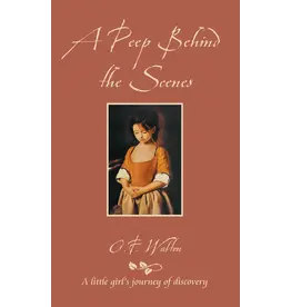 Mrs. O.F. Walton A Peep Behind the Scenes (CF)
