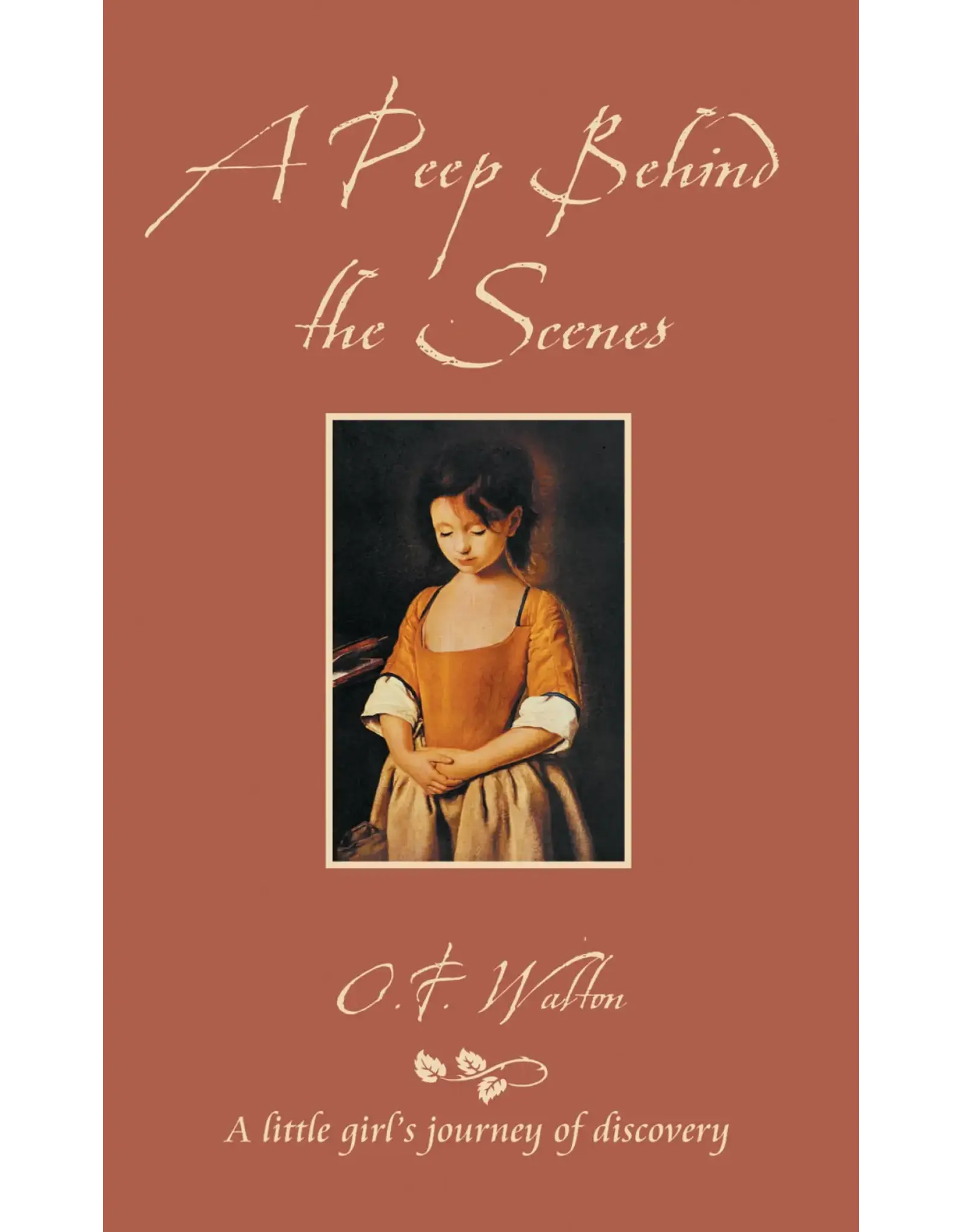 Mrs. O.F. Walton A Peep Behind the Scenes (CF)