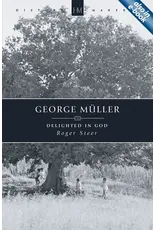 George Muller - Delighted in God