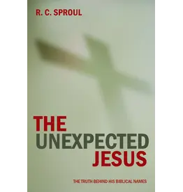 R.C. Sproul The Unexpected Jesus - The Truth Behind His Biblical Names