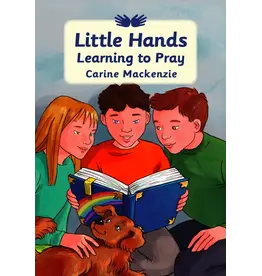 Carine Mackenzie Little Hands Learning to Pray