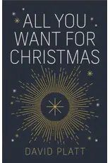 David Platt All You Want for Christmas