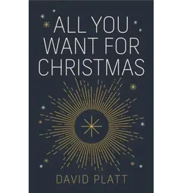David Platt All You Want for Christmas