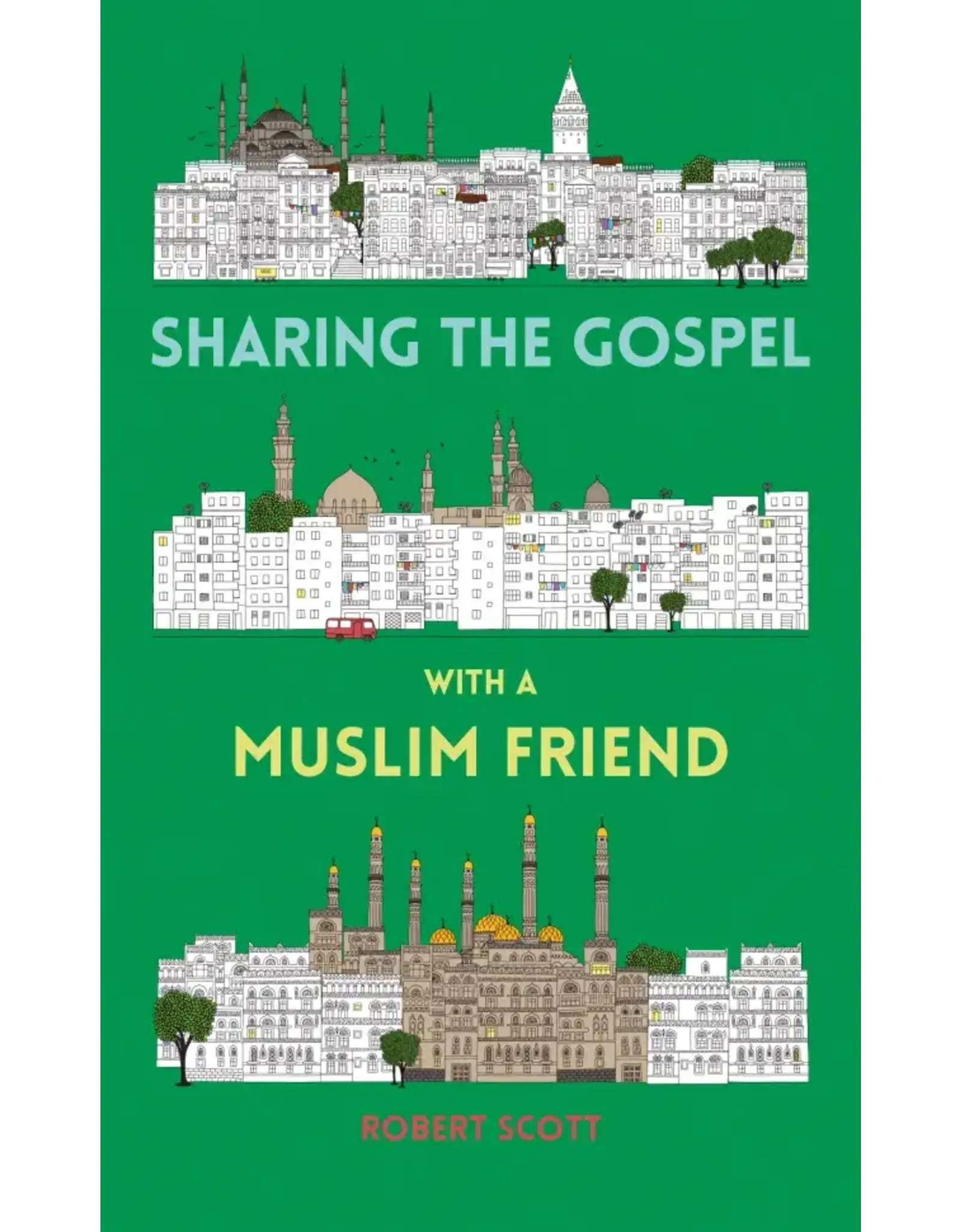 Robert Scott Sharing the Gospel with a Muslim Friend
