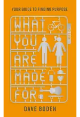 Dave Boden What You Are Made For