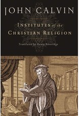 John Calvin Institutes of the Christian Religion(Trans: Beveridge