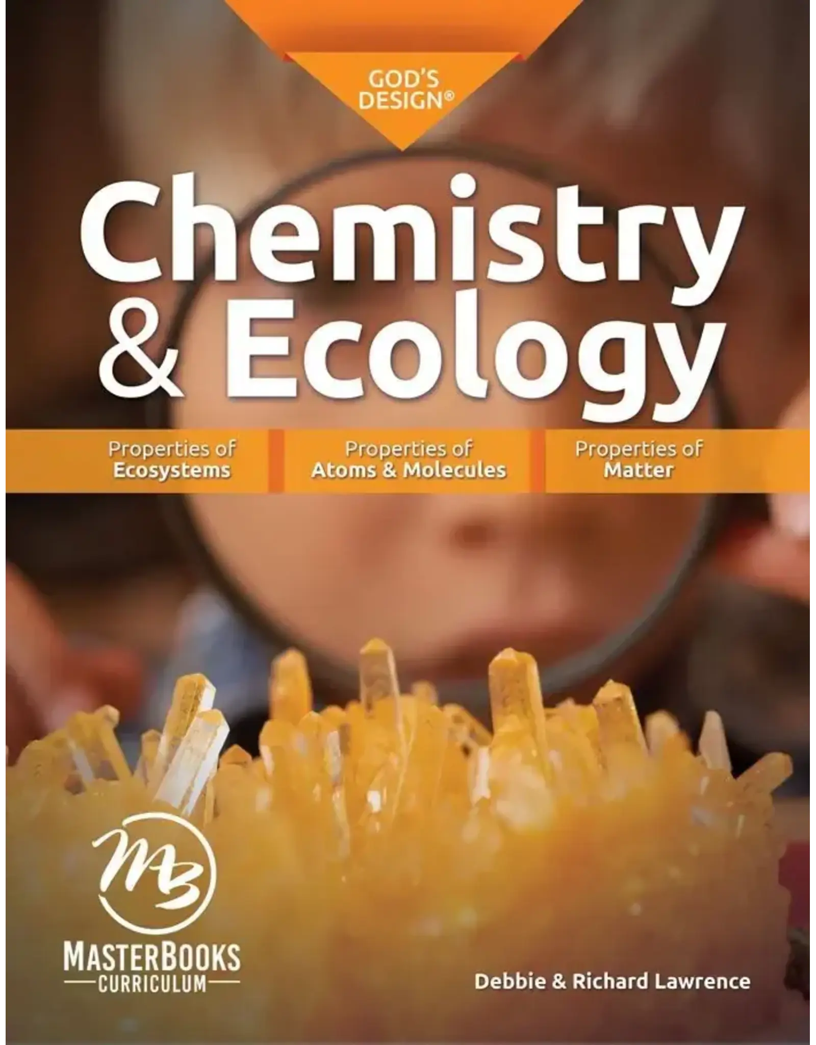 Richard and Debbie Lawrence God's Design for Chemistry and Ecology Set