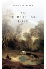 John MacArthur An Everlasting Love
