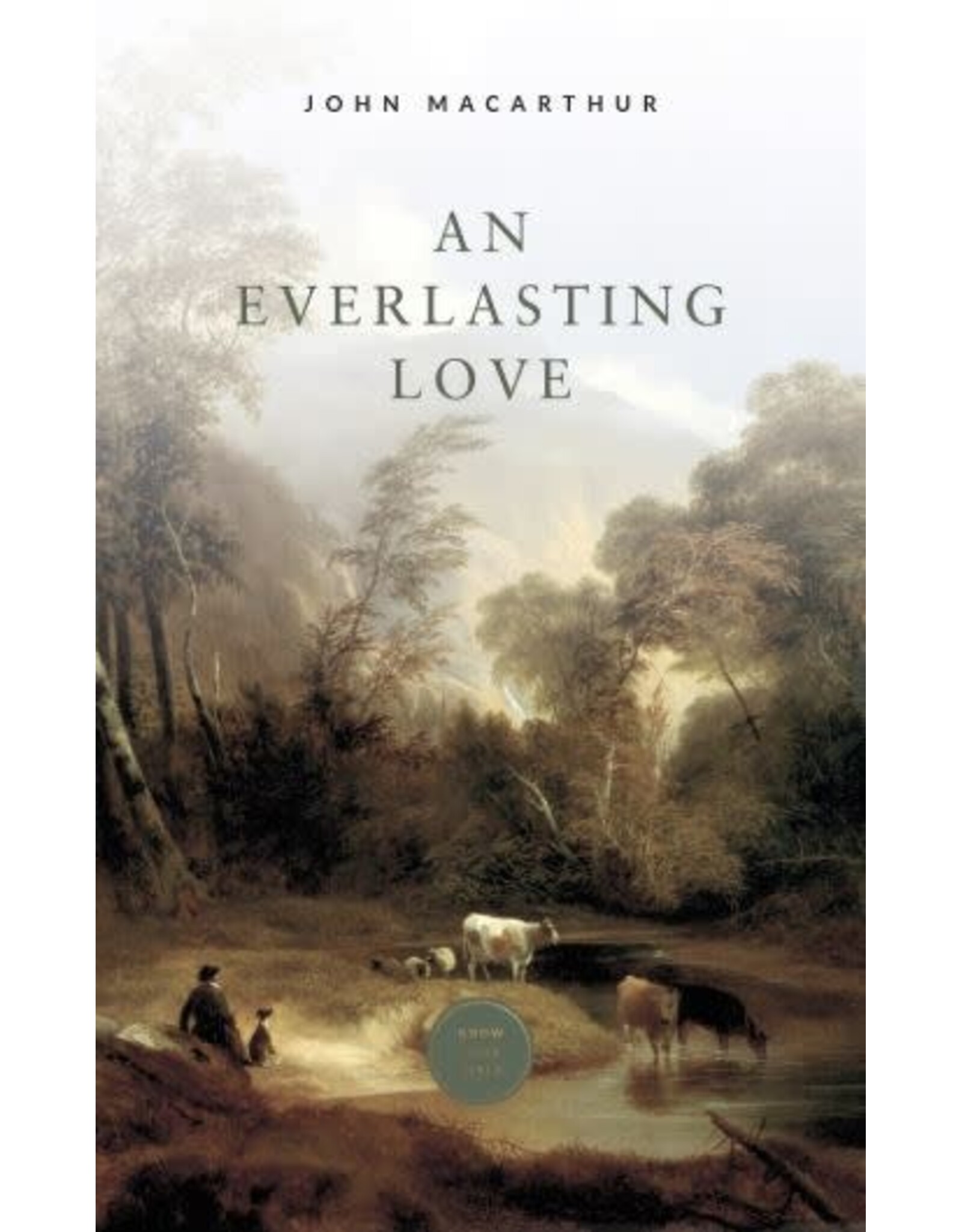 John MacArthur An Everlasting Love