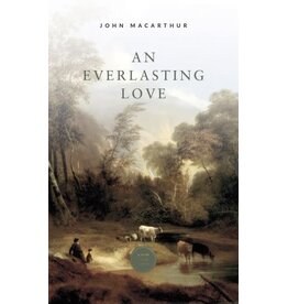John MacArthur An Everlasting Love