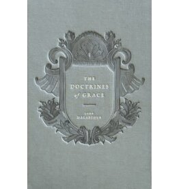 John MacArthur The Doctrines of Grace (MacArthur)