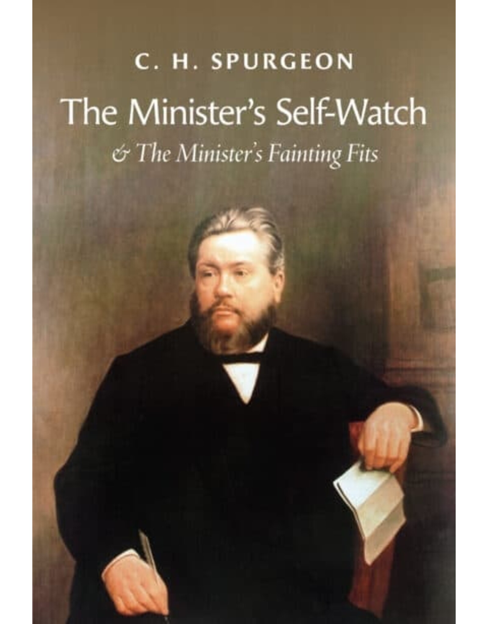 C.H. Spurgeon The Minister's Self-Watch
