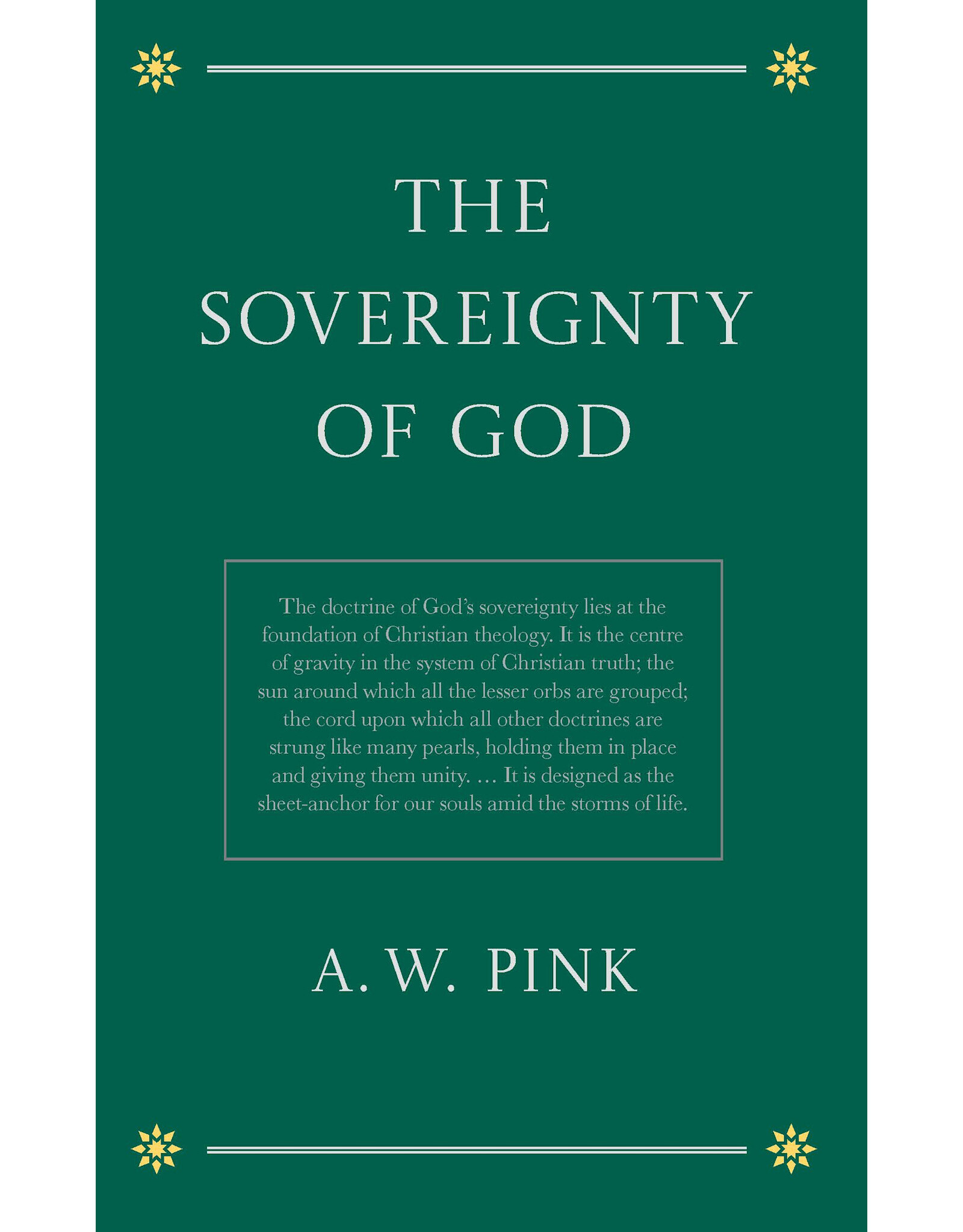 Arthur W Pink The Sovereignty of God