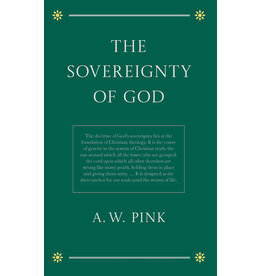 Arthur W Pink The Sovereignty of God