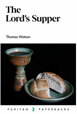 Thomas Watson The Lord's Supper