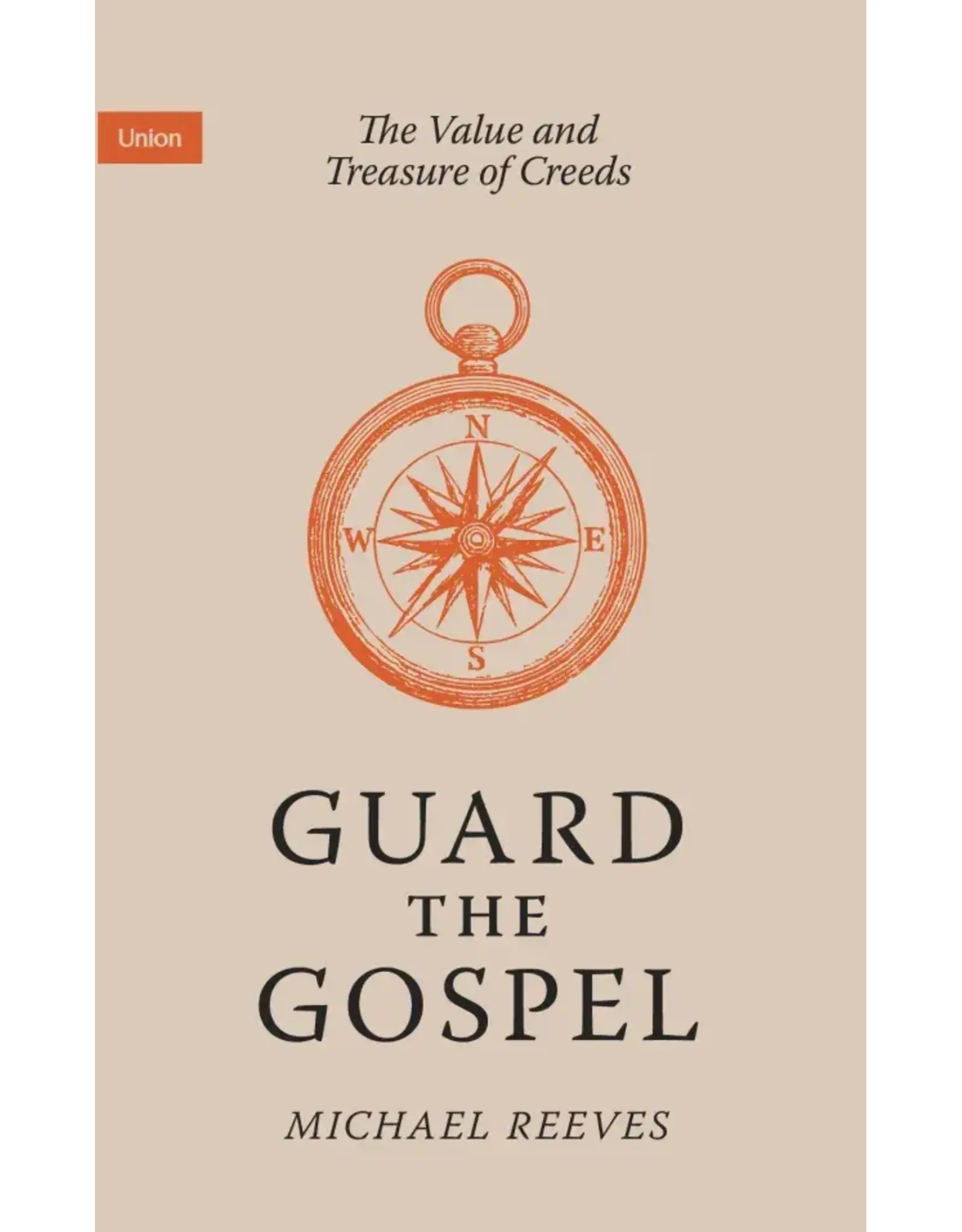 Michael Reeves Guard the Gospel