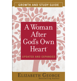 Elizabeth George A Woman After God's Own Heart - Growth and Study Guide