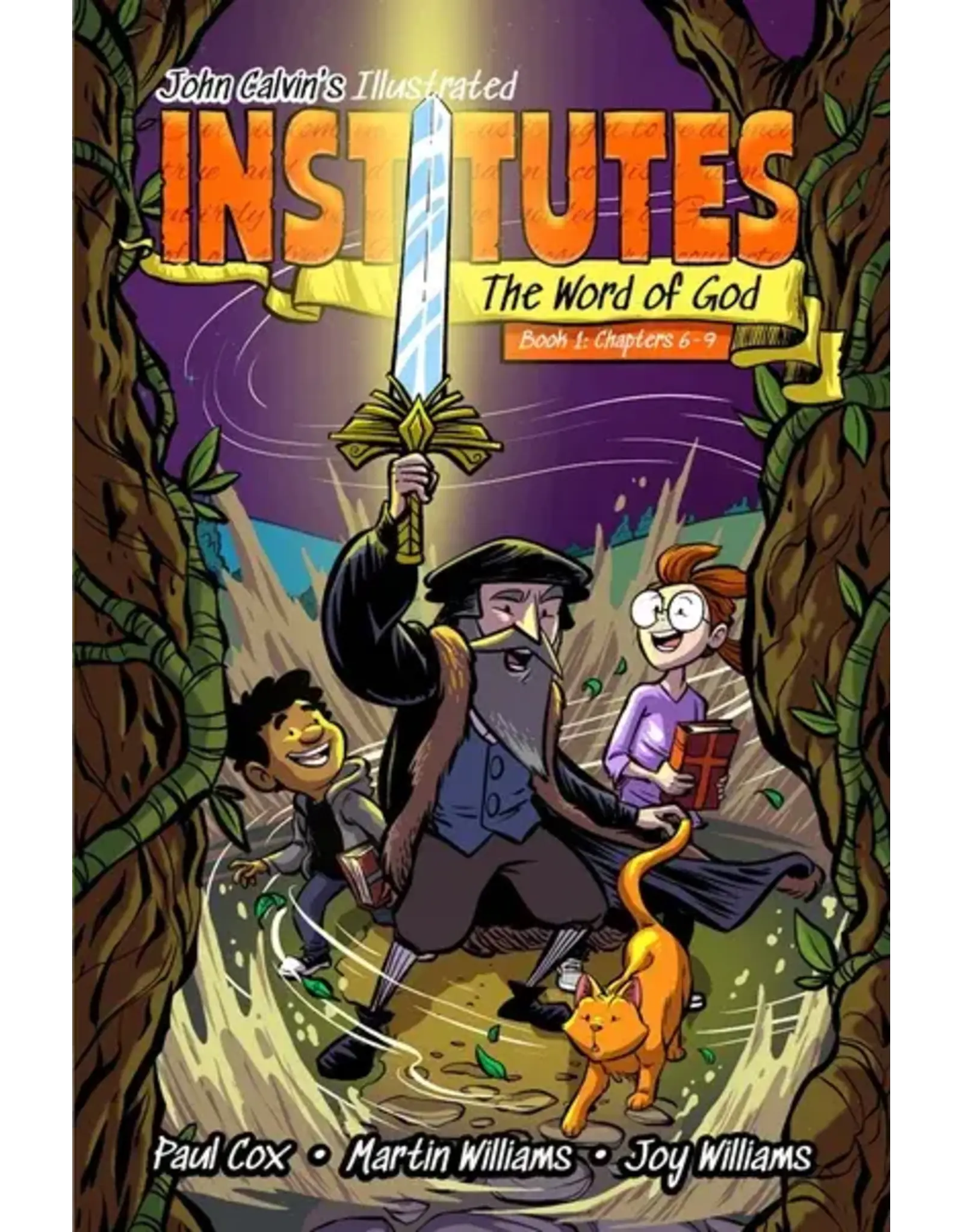 John Calvin John Calvin's Illustrated Institutes: The Word of God