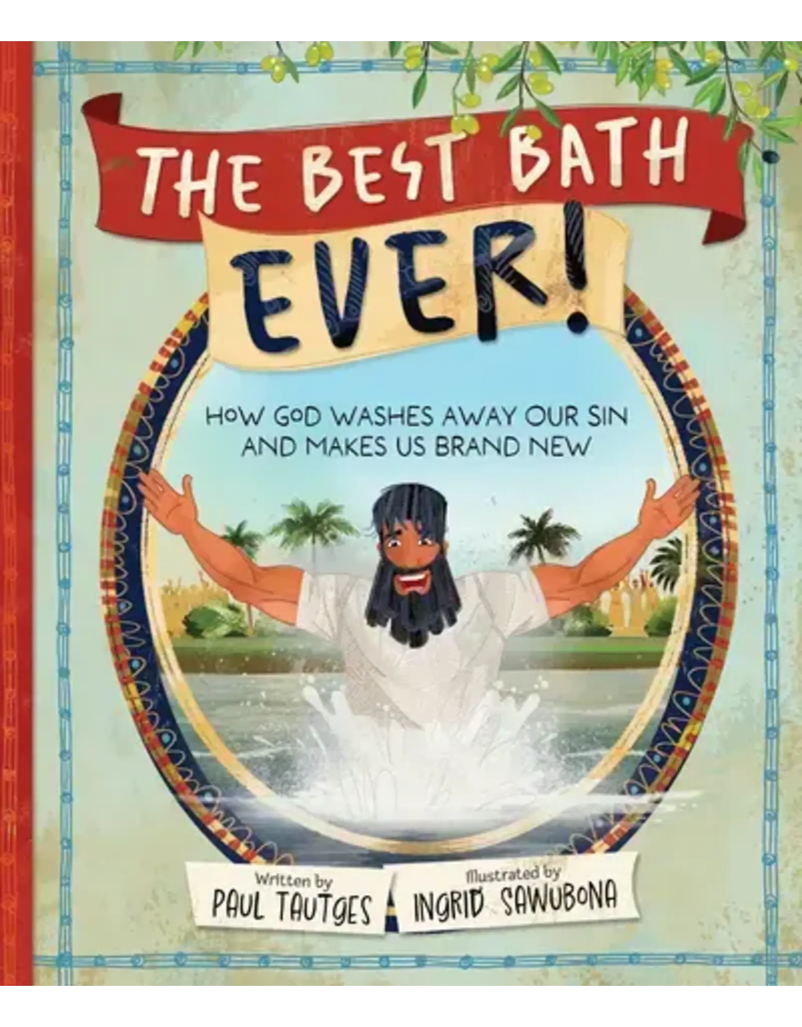 Paul Tautges The Best Bath Ever