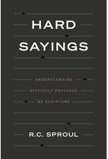 R.C. Sproul Hard Sayings-Undedrstanding Difficult Passages