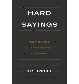R.C. Sproul Hard Sayings-Undedrstanding Difficult Passages
