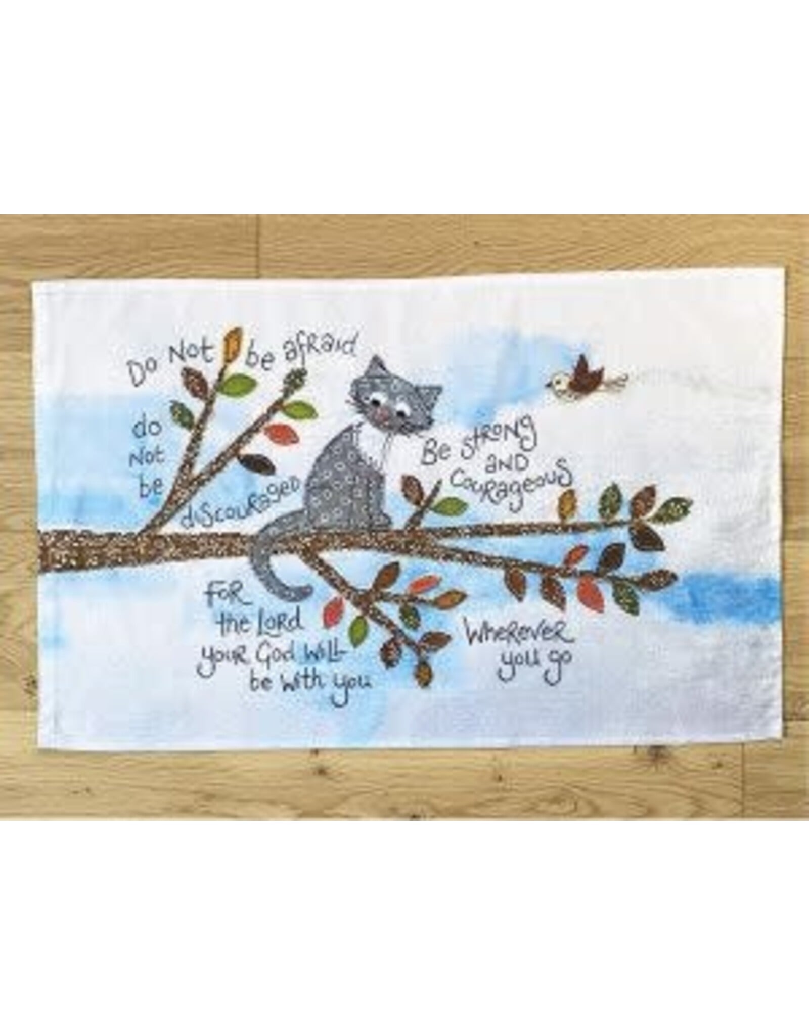 Do Not Be Afraid Tea Towel