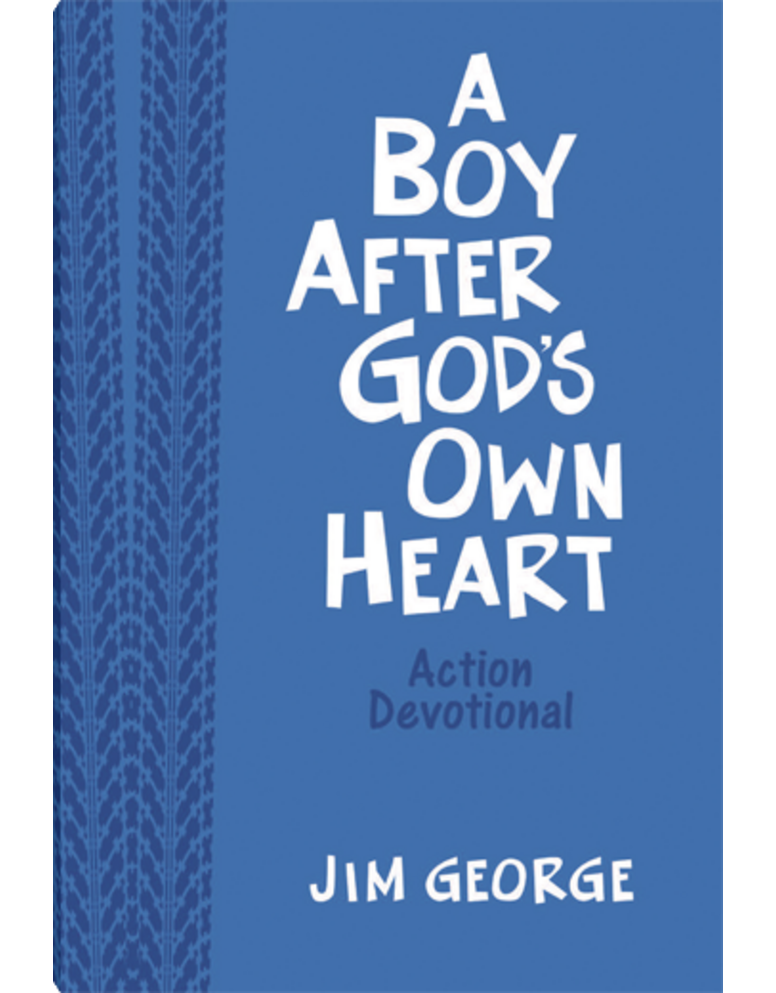 Jim George A Boy After God's Own Heart