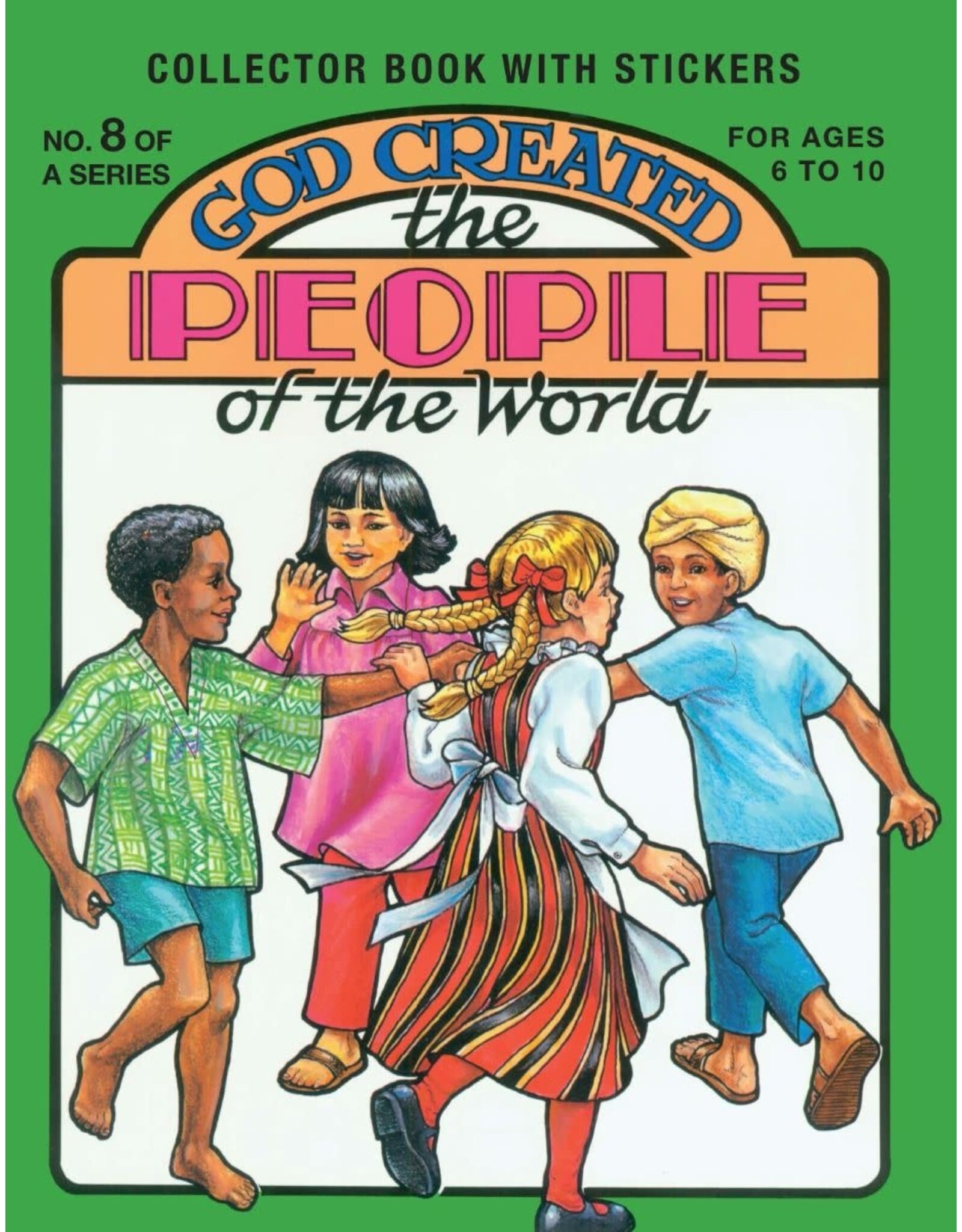 Bonita/Earl Snellenberger God Created the People of the World