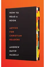 Andrew Naselli How to Read a Book