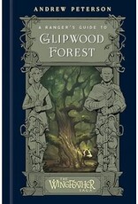 Andrew Peterson A Ranger's guide to Glipwood Forest