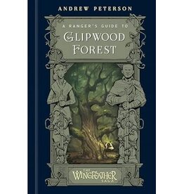 Andrew Peterson A Ranger's guide to Glipwood Forest