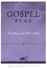 Jeremiah Burroughs Gospel Fear: A Heart that Trembles at the Word of God