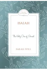 Sarah Ivill Isaiah The Holy One of Israel