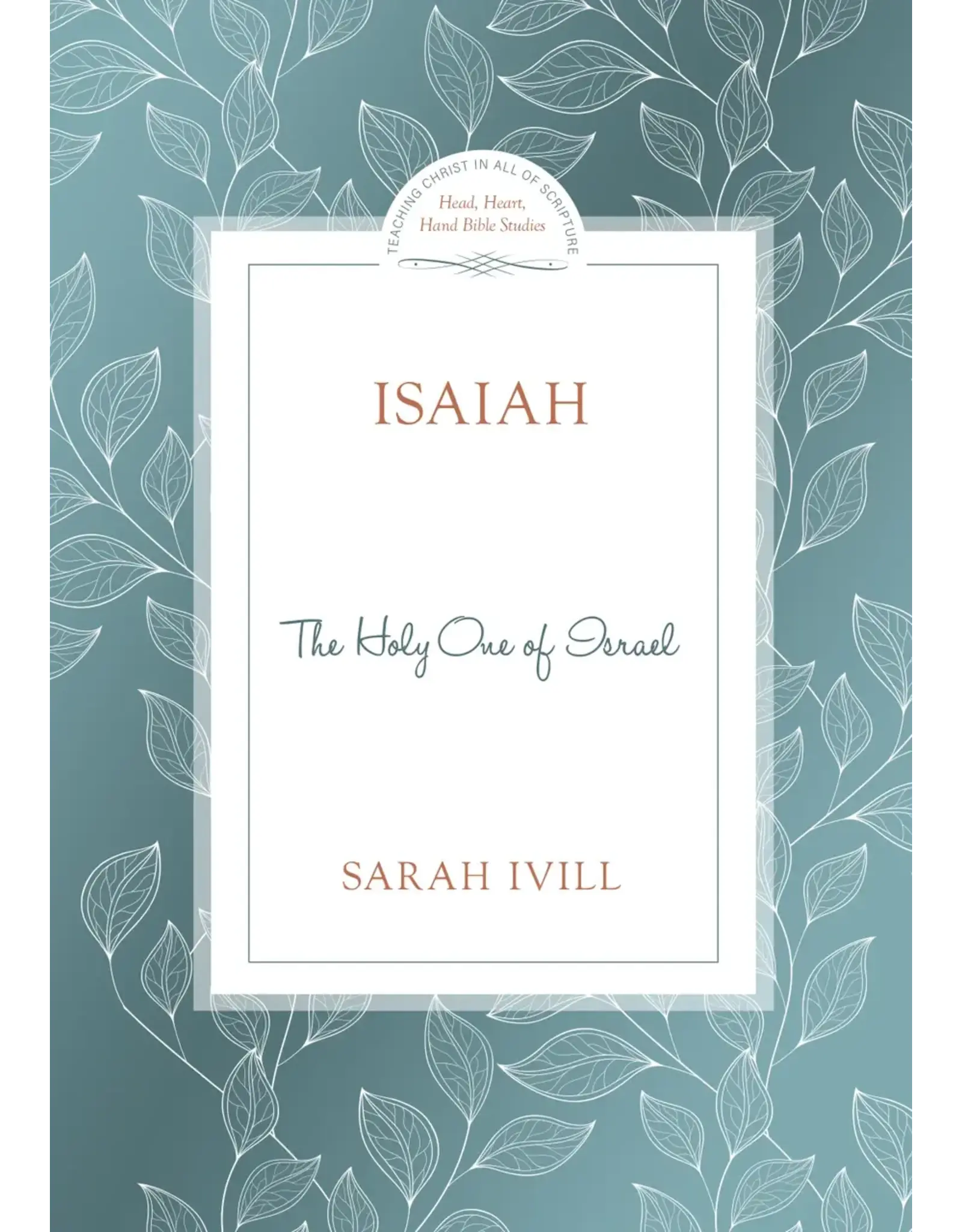 Sarah Ivill Isaiah The Holy One of Israel