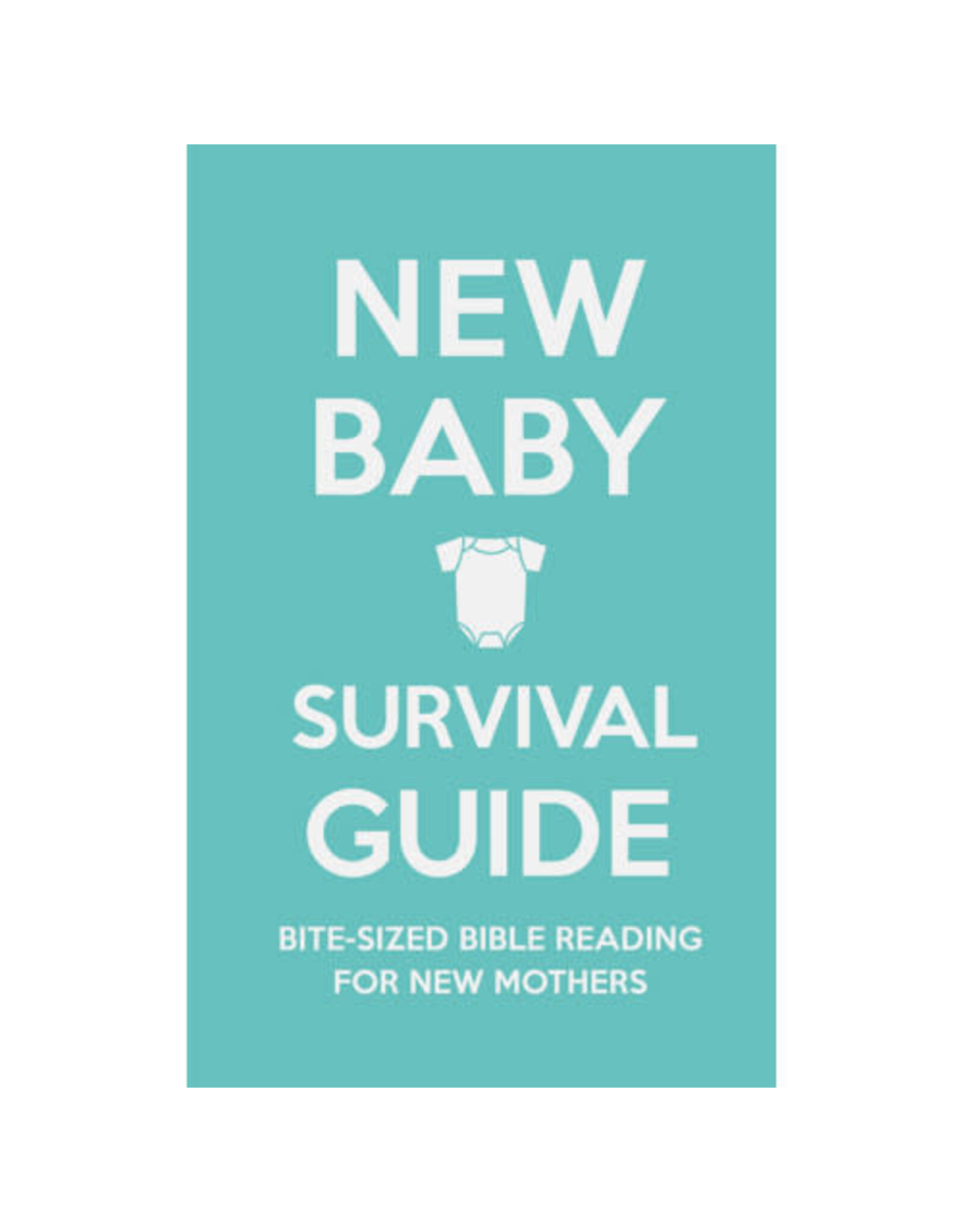 Cassie Martin and Sarah Smart The New Baby Survival Guide