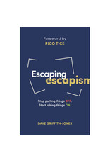 Dave Griffith-Jones Escaping Escapism