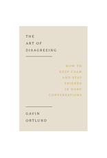 Gavin Ortland The Art of Disagreeing